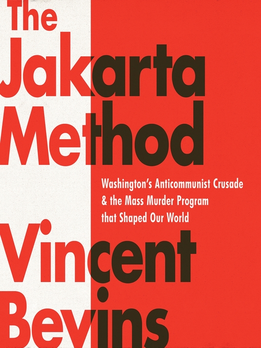 Title details for The Jakarta Method by Vincent Bevins - Wait list